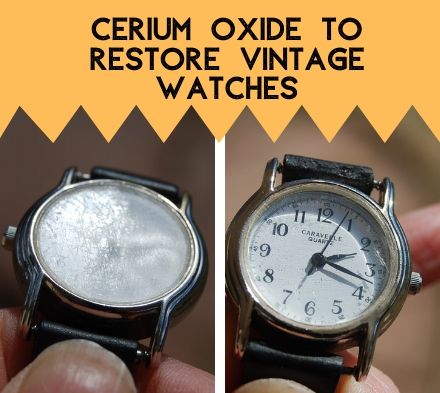 Customer Testimonial: Using Cerium Oxide to Restore Vintage Watches