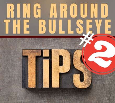 Tech Tip: Ring Around the Bullseye Part Two