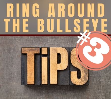 Tech Tip: Ring Around the Bullseye Part Three